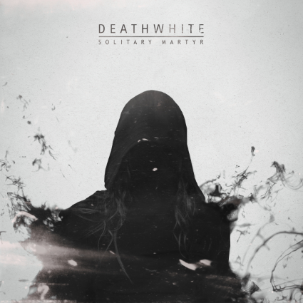 DEATHWHITE - Solitary Martyr ep cover