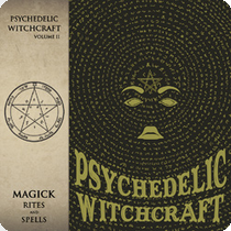 psychedelic-witchcraft-magick-rites-and-spells-cover